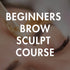 Brow Sculpt - Beginners Brow