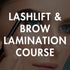 Lash Lift & Brow Lamination Course